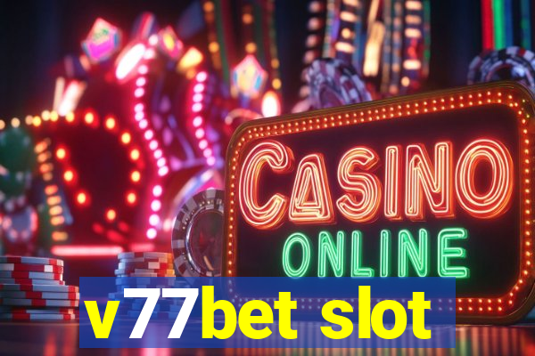 v77bet slot